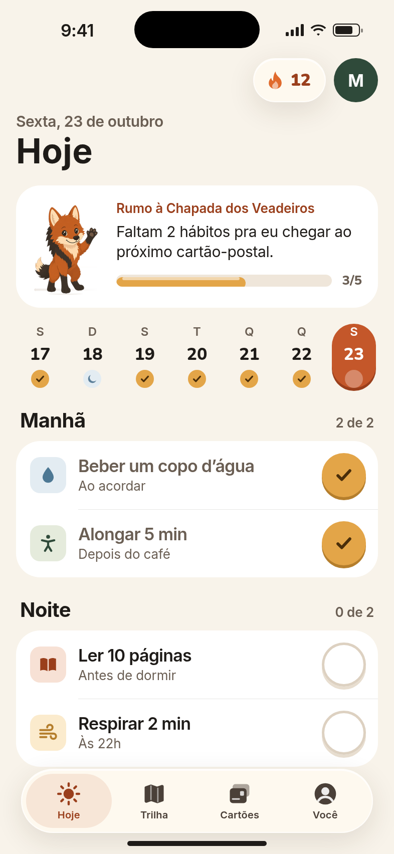 Tela Hoje do app: os hábitos da manhã já marcados e a barra de progresso até o próximo cartão-postal.